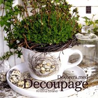 Dekorera med decoupage (inbunden)
