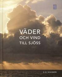 V�der och vind till sj�ss (inbunden)