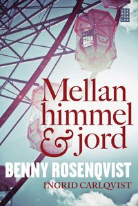 Mellan himmel och jord (inbunden)
