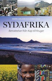 Sydafrika : betraktelser fr�n Kap till Kruger (inbunden)