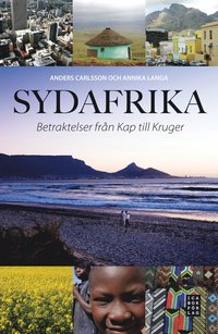 Sydafrika : betraktelser fr�n Kap till Kruger (inbunden)