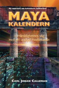 Mayakalendern : m�nsklighetens v�g mot ett upplyst medvetande (kartonnage)