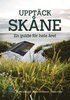 Uppt�ck Sk�ne : en guide f�r hela �ret