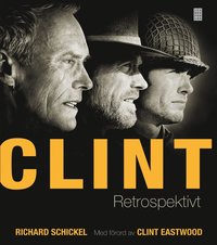 Clint : retrospektivt (inbunden)