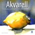 Akvarell : lekfulla �vningar och kreativa insikter