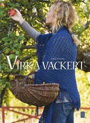 Virka vackert (inbunden)
