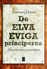 De elva eviga principerna : hitta din inre gudomlighet (pocket)