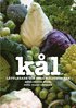 K�l : l�ttlagade och goda h�lsobomber