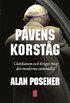 P�vens korst�g : Vatikanen och kriget mot det moderna samh�llet