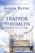 Trappor till himlen : �nglarna visar v�gen