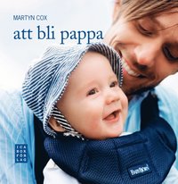 Att bli pappa (inbunden)