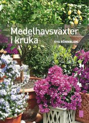 Medelhavsv�xter i kruka (inbunden)