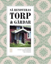 S� renoveras torp och g�rdar (inbunden)