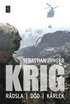 Krig : r�dsla, d�d, k�rlek
