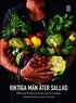Riktiga m�n �ter sallad : mat som f�r dig att m� bra och leva l�ngre