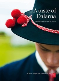 A taste of Dalarna (inbunden)