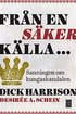 Fr�n en s�ker k�lla... sanningen om kungaskandalen