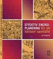 Effektiv energiplanering f�r ett h�llbart samh�lle (h�ftad)