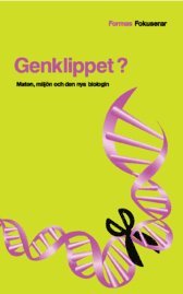Genklippet : maten, milj�n och den nya biologin (pocket)