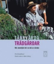 T�nkv�rda tr�dg�rdar : n�r utemilj�n blir en del av v�rden (kartonnage)
