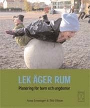 Lek �ger rum: planering f�r barn och ungdomar ()