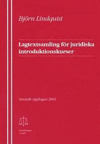 Lagtextsamling f�r juridiska introduktionskurser (h�ftad)