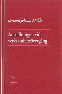 Anst�llningen vid verksamhets�verg�ng (h�ftad)