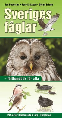 Sveriges f�glar : f�lthandbok f�r alla (inbunden)