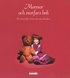 Mormor och morfars bok : en minnesbok skriven f�r v�ra barnbarn