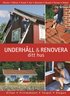 Underh�ll och renovera ditt hus