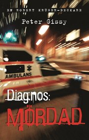Diagnos: m�rdad (inbunden)