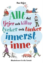 Allt det tjejer och killar tycker och t�nker innerst inne (inbunden)