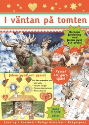 I v�ntan p� tomten : barnens jultidning med julens pynt och pyssel (h�ftad)