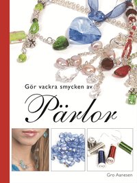 G�r vackra smycken av p�rlor (inbunden)