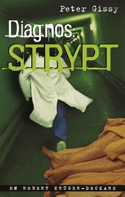 Diagnos: strypt (inbunden)