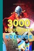 3000 otroliga fakta om Sverige