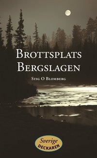 Sverigedeckaren: Brottsplats Bergslagen (inbunden)