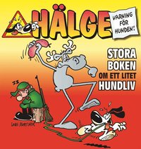 H�lge : stora boken om ett litet hundliv (h�ftad)