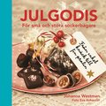Julgodis : f�r sm� och stora sockerbagare
