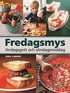 Fredagsmys, l�rdagsgott och s�ndagsmiddag