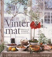Vintermat : h�stkalas, blommor, julfester (inbunden)