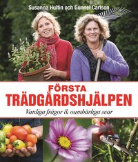F�rsta tr�dg�rdshj�lpen : vanliga fr�gor och oumb�rliga svar