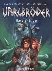 Vargbr�der - Havets f�ngar (inbunden)