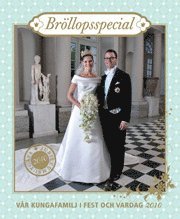 V�r kungafamilj i fest och vardag 2010 : br�llopsspecial (h�ftad)