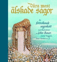 V�ra mest �lskade sagor : en f�rtrollande sagoskatt (inbunden)