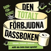 Den totalt f�rbjudna dassboken (h�ftad)