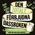 Den totalt f�rbjudna dassboken