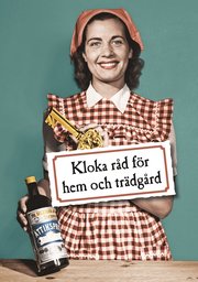 Kloka r�d f�r hem och tr�dg�rd (inbunden)