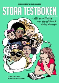 Stora testboken : allt du vill och inte vill veta veta om dig sj�lv och dina v�nner (pocket)