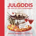 Julgodis : f�r sm� och stora sockerbagare